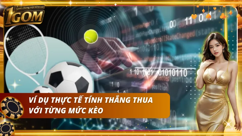 Minh họa cách tính thắng thua theo mức chấp