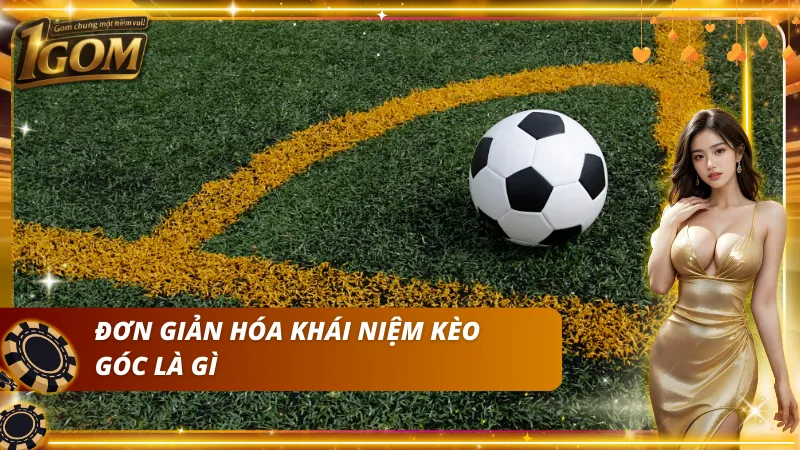 Tình huống phạt góc mở ra thêm cơ hội đặt cược hấp dẫn