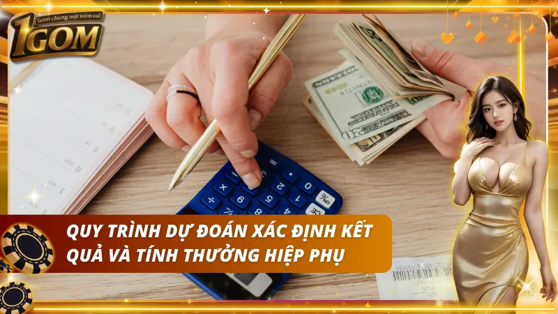 Quy trình để dự đoán được kèo hiệp phụ và tính thưởng