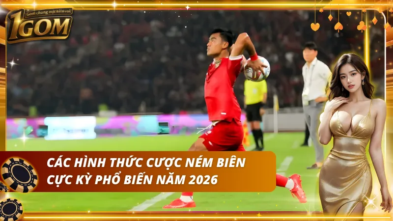 Tìm hiểu về các hình thức cược kèo ném biên là gì