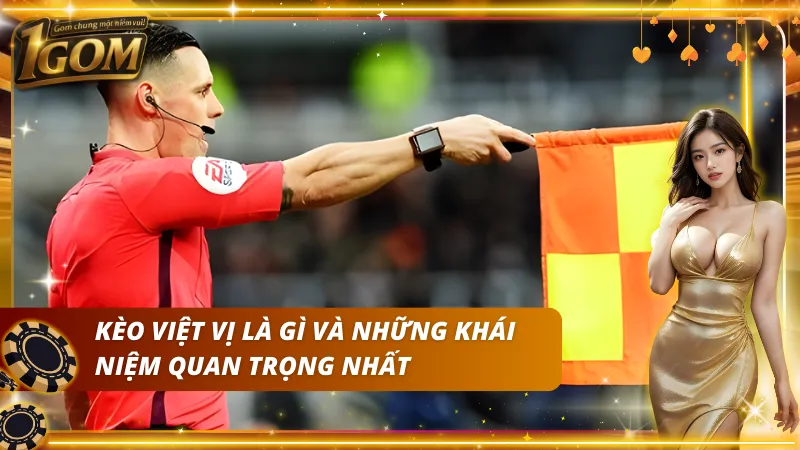 Khái niệm về kèo việt vị là gì và những điều xung quanh nó